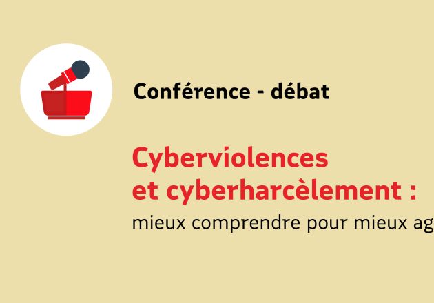 Cyberviolences et cyberharcèlement :  mieux comprendre  pour mieux agir