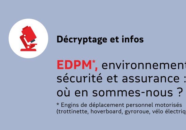 EDPM, environnement, sécurité et assurance : où en sommes-nous ?