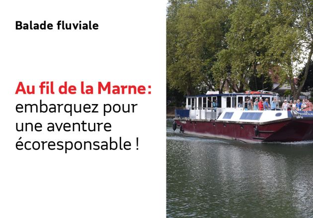 Au fil de la Marne : embarquez pour une aventure écoresponsable !