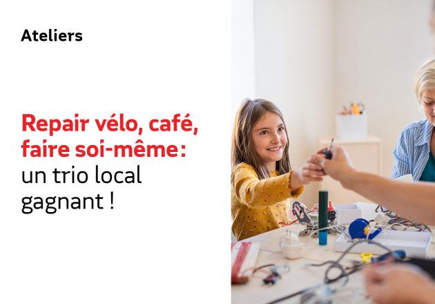 Repair vélo, café, faire soi-même : un trio local gagnant !