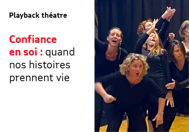 Confiance en soi : quand nos histoires prennent vie