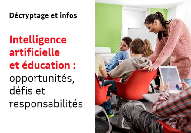 Intelligence artificielle et éducation : opportunités, défis et responsabilités