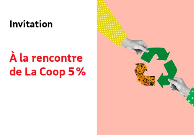 À la rencontre de La Coop 5 pour cent