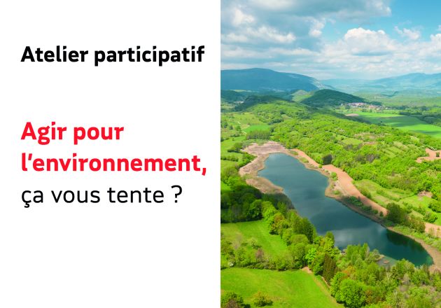 Agir pour l’environnement, ça vous tente ?