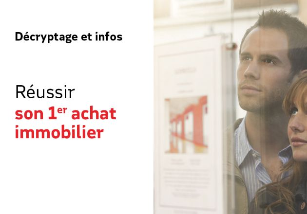 Réussir son 1er achat immobilier