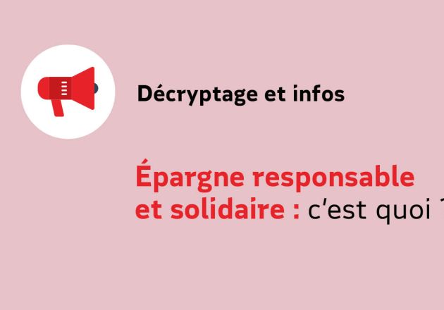L’Épargne responsable et solidaire : c’est quoi ?